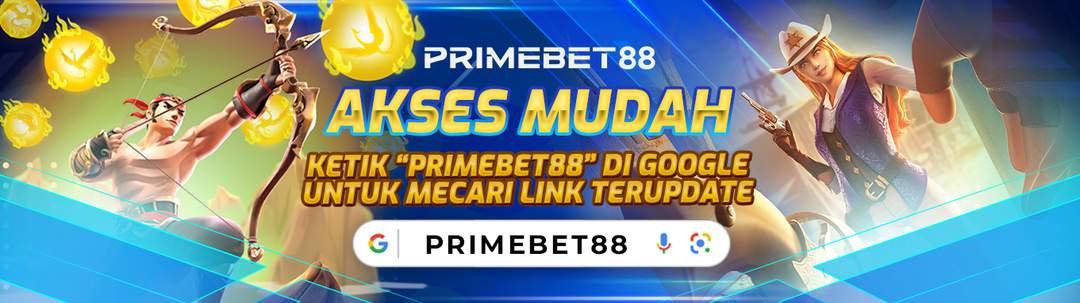 AKSES MUDAH DI GOOGLE "PRIMBET88"